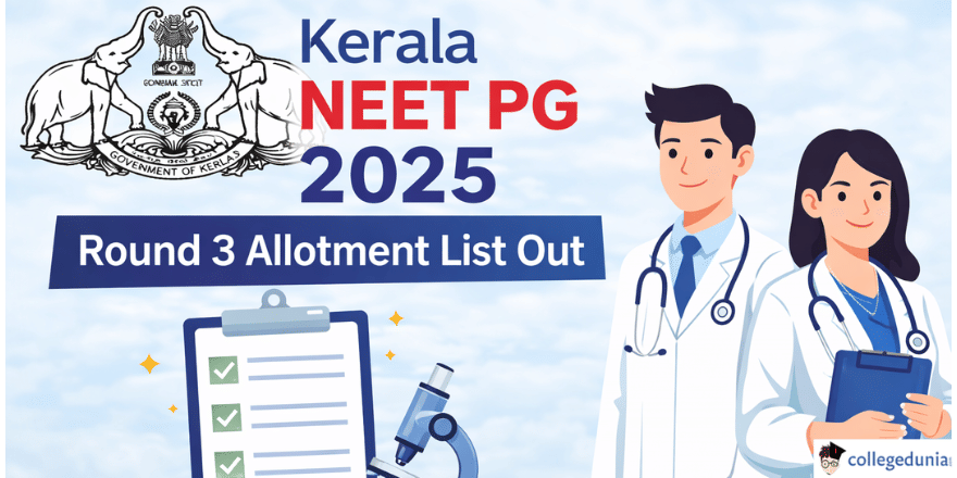 Kerala NEET PG Round 3 Allotment Out