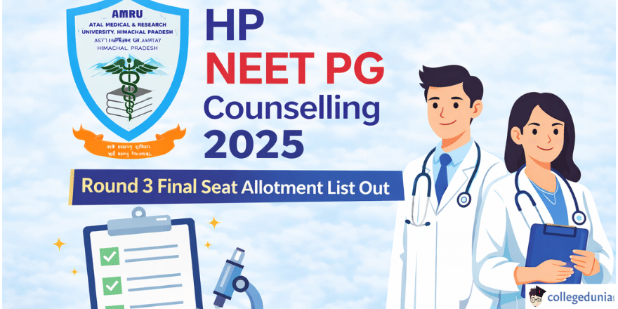HP NEET PG Counselling 2025 Round 3 Final Seat Allotment List 