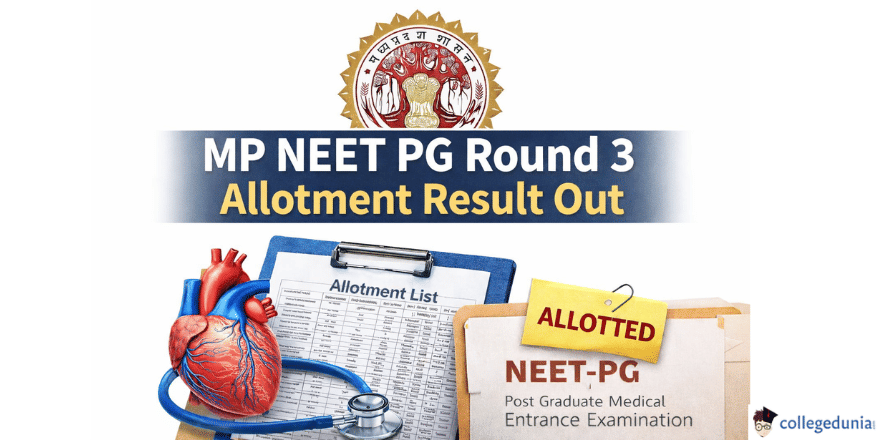 MP NEET PG Round 3 Allotment Result Out