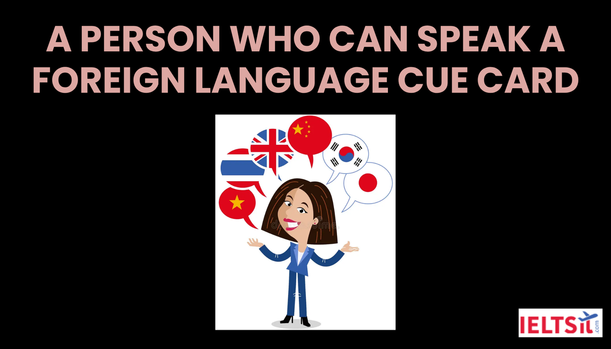 A Person who can Speak a Foreign Language Cue Card