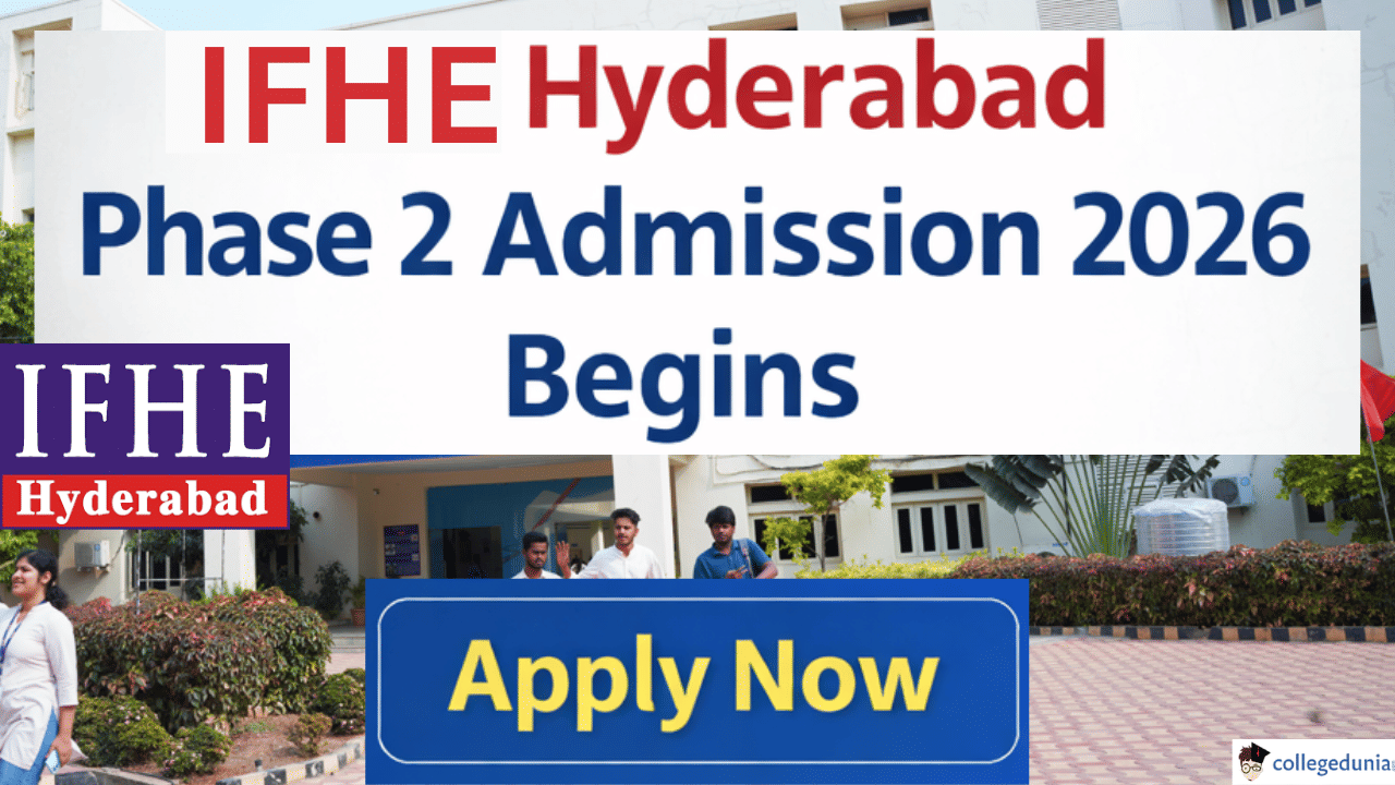 ICFAI Hyderabad Phase 2 Admission 2026
