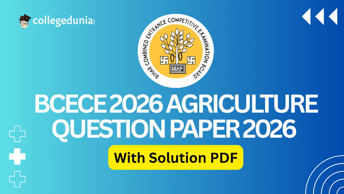 BCECE 2026 Agriculture Question Paper with Solution PDF