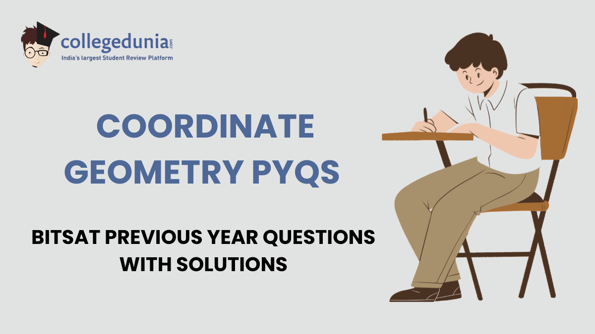 BITSAT PYQs for Coordinate Geometry with Solutions