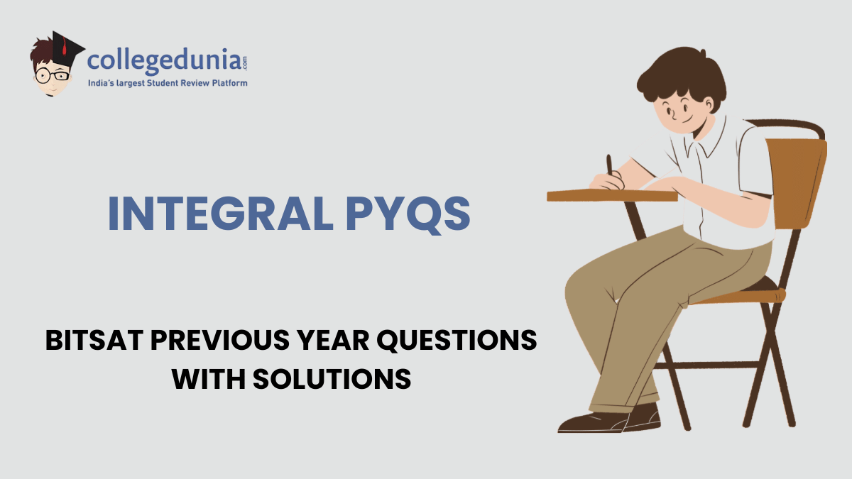 BITSAT PYQs for Integral with Solutions
