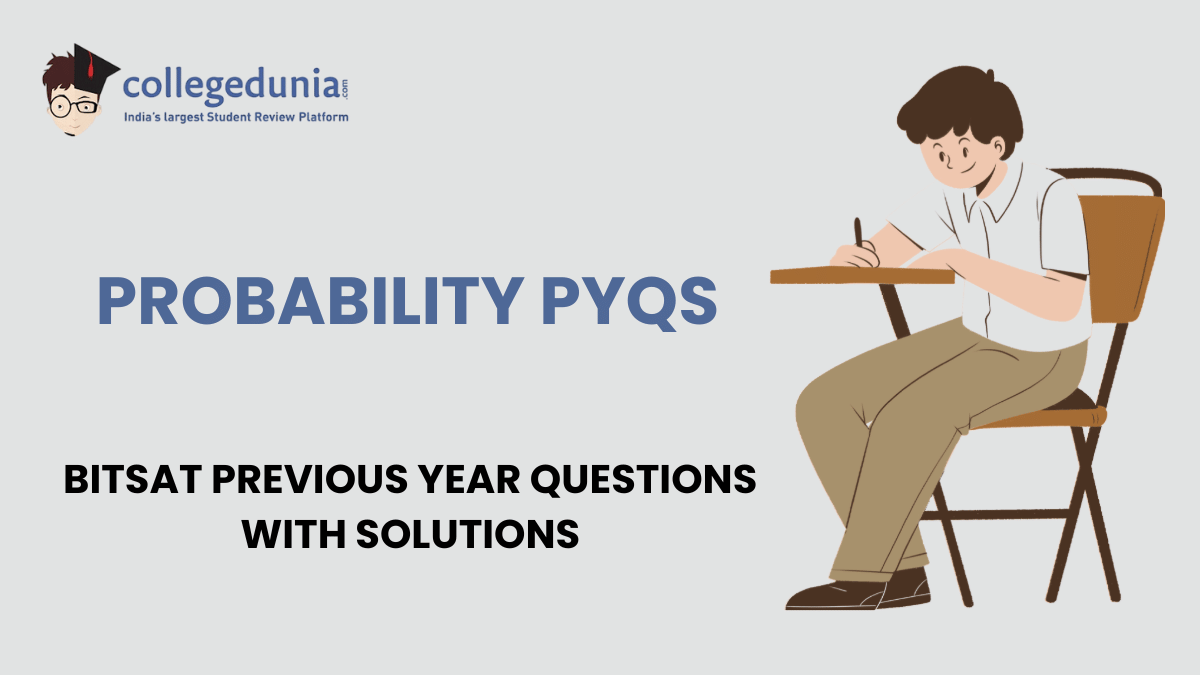 BITSAT PYQs for Probability with Solutions