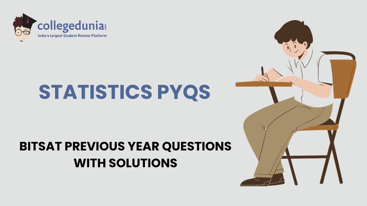 BITSAT PYQs for Statistics with Solutions