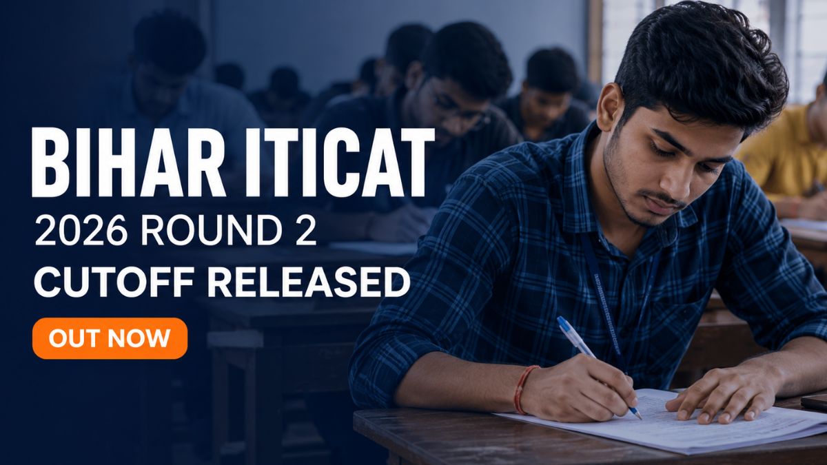 Bihar ITICAT 2026 Round 2 Cut Off Out