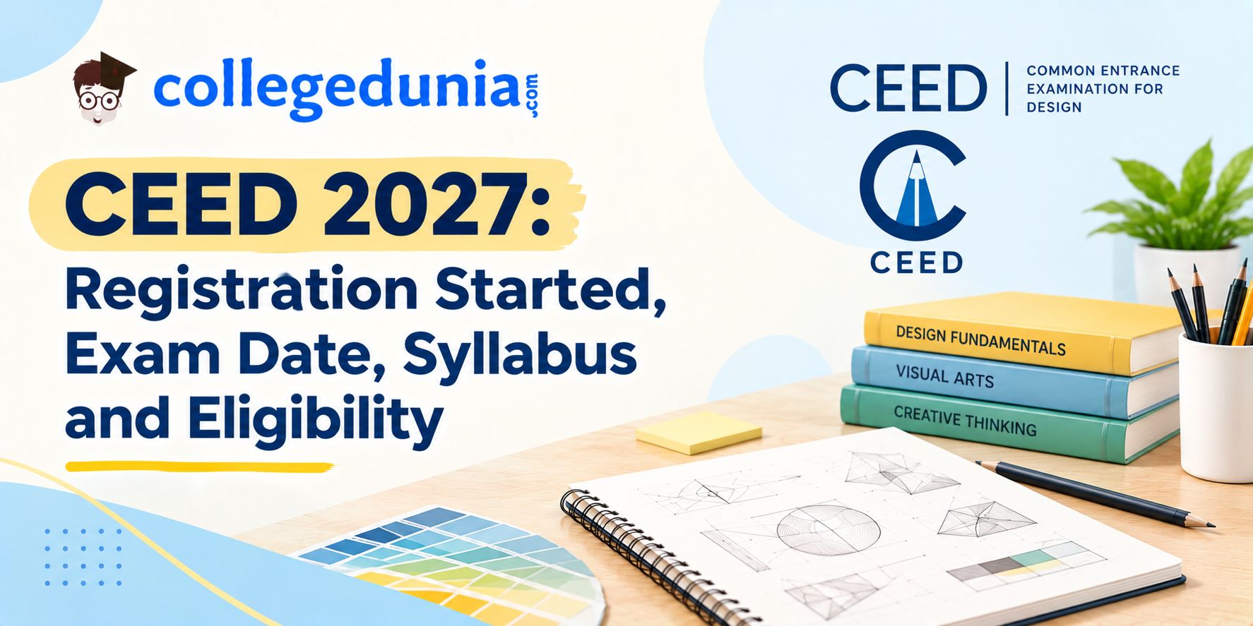 CEED 2027: Registration Started, Exam Date, Syllabus and Eligibility