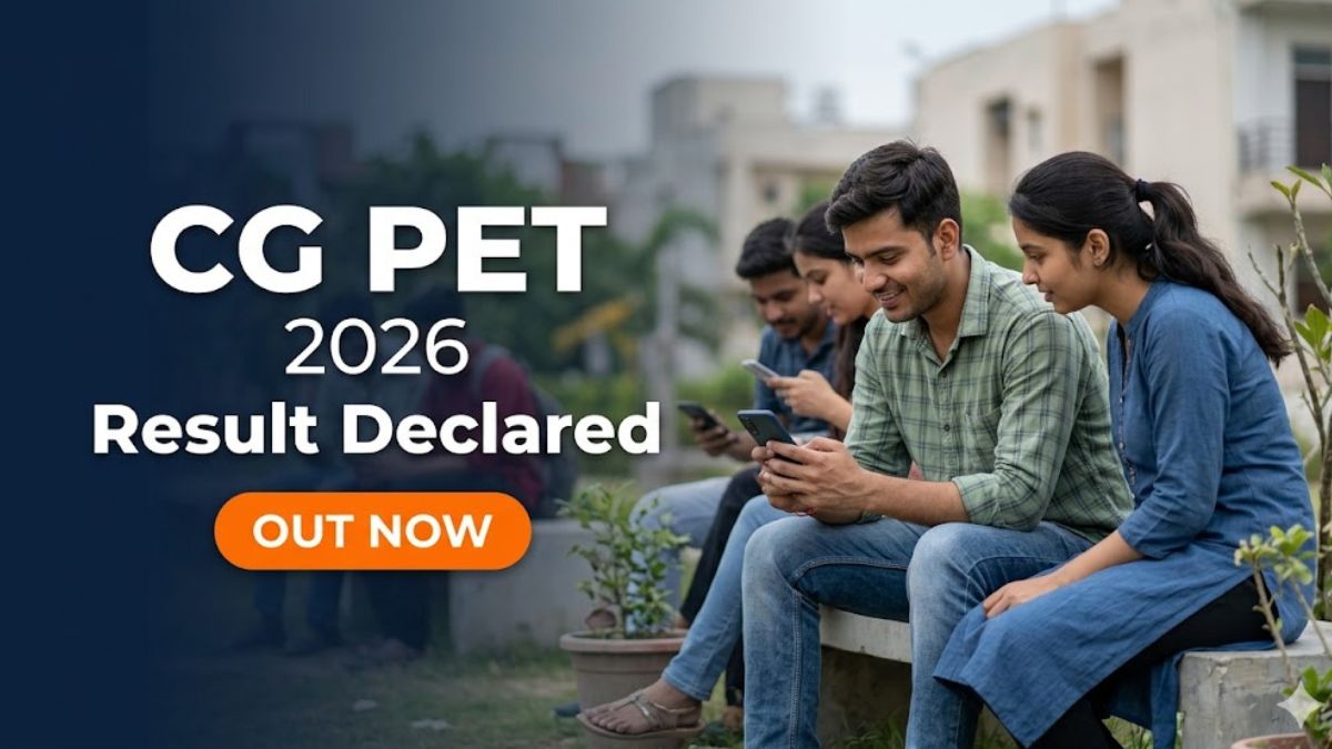 CG PET 2026 Result Out Download Scorecard At Vyapamcg Cgstate Gov In CG PET 2026 Result Declared 