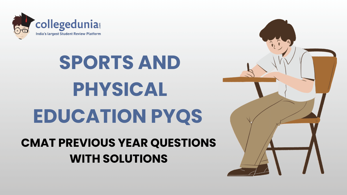 CMAT PYQs for Sports and Physical Education with Solutions
