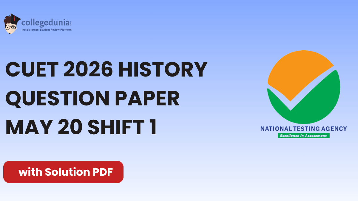 CUET 2026 May 20 Shift 1 History Question Paper with Solutions