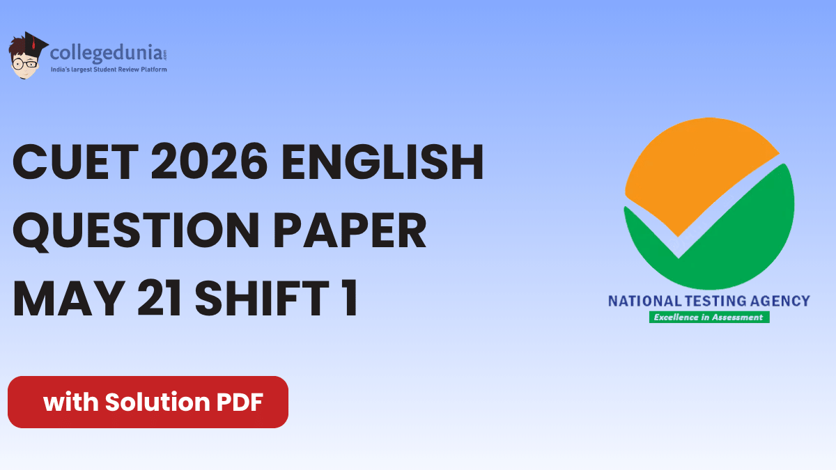 CUET 2026 English May 21 Shift 1 Question Paper- Download Answer Key ...