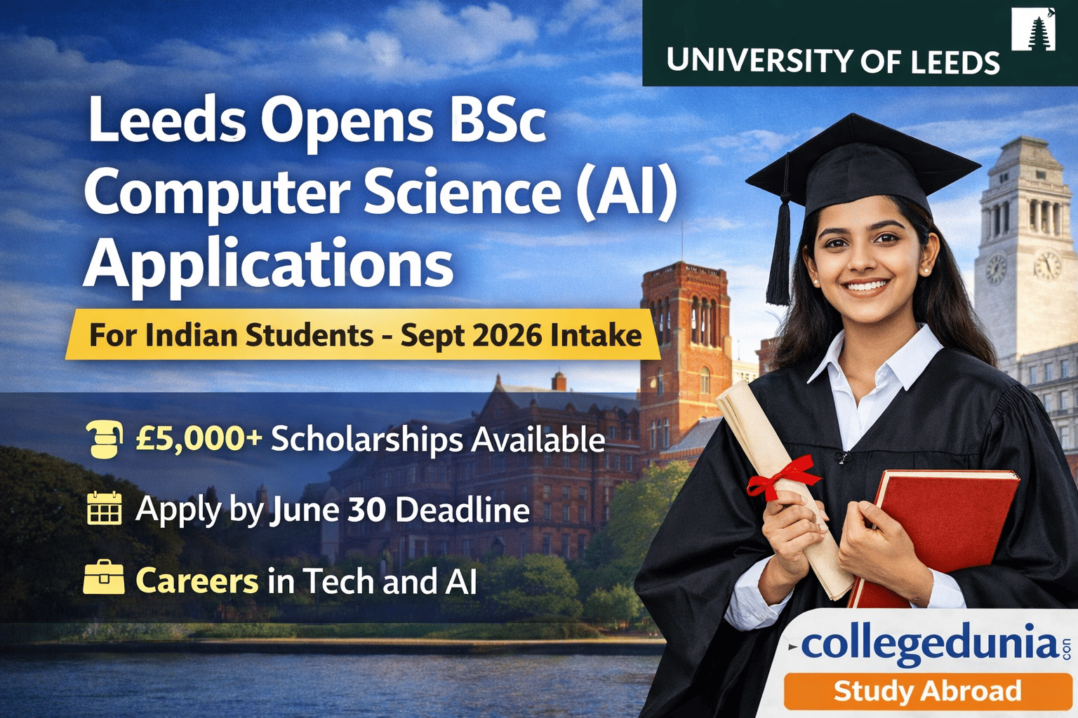 University of Leeds has opened applications for its BSc Computer Science (Artificial Intelligence) program