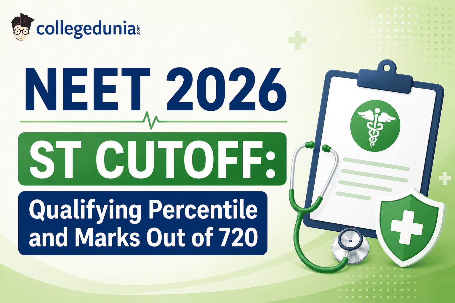 NEET 2026 ST Cutoff: Qualifying Percentile and Marks Out of 720