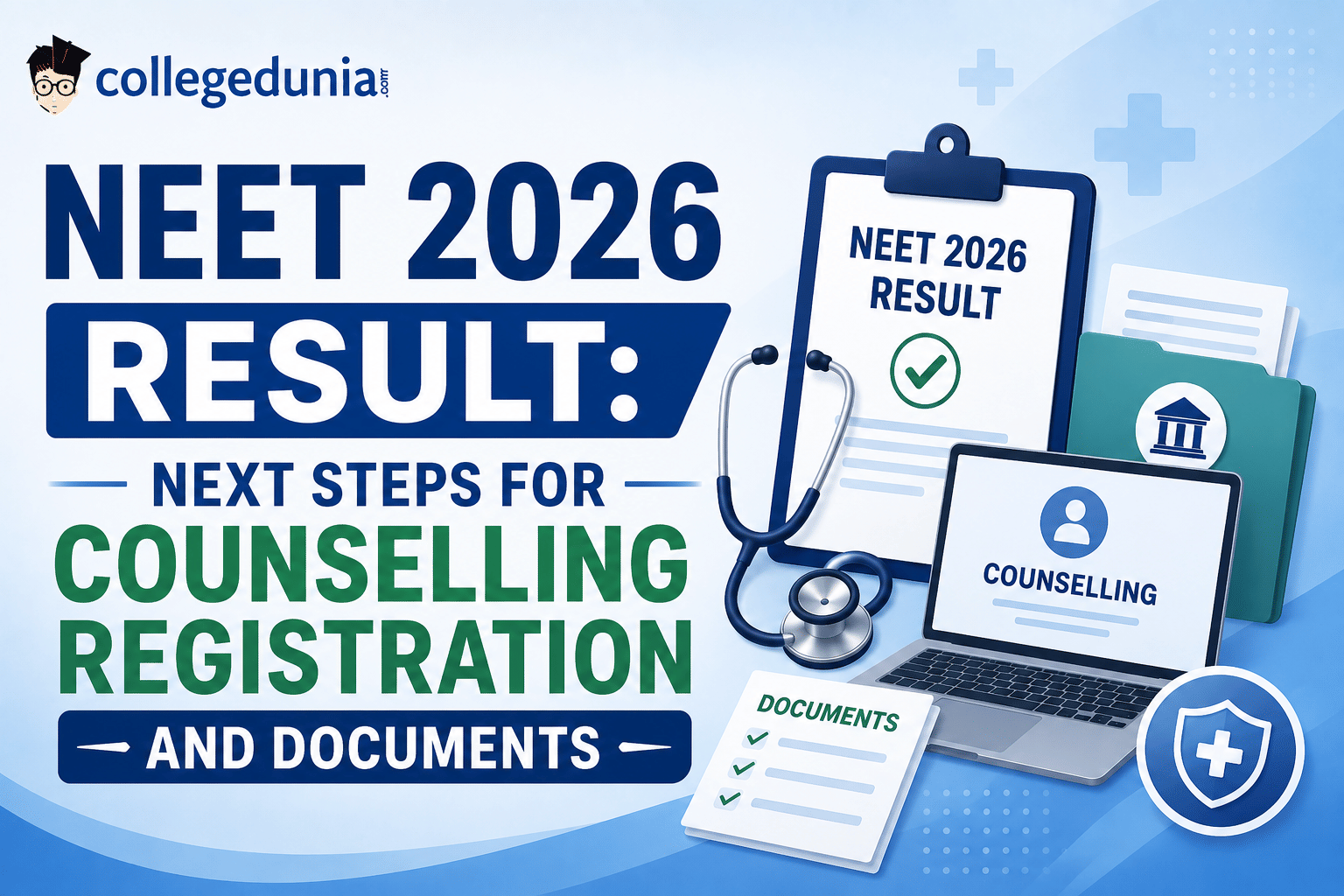 NEET 2026 Result: Next Steps for Counselling Registration and Documents