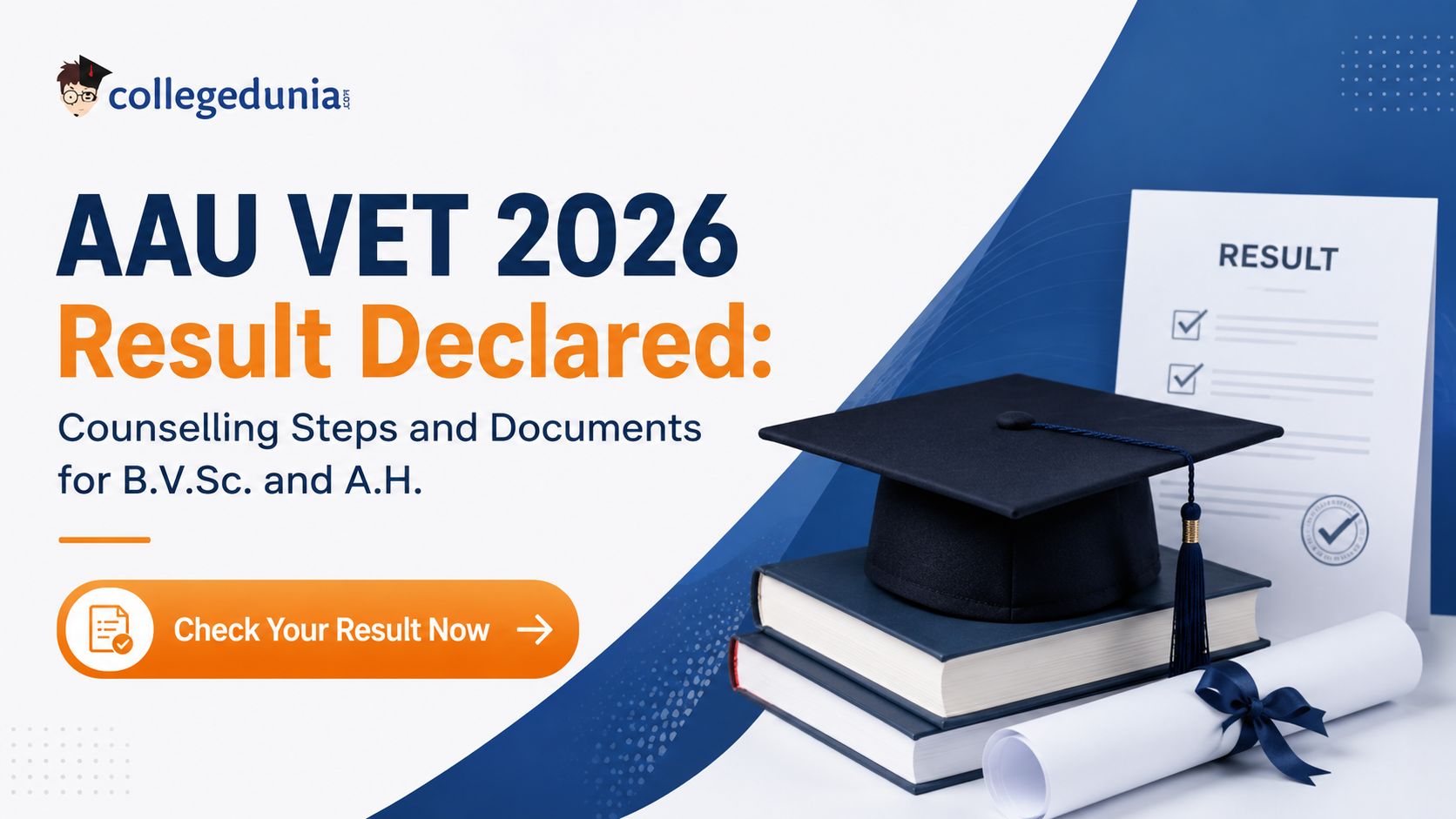 AAU VET 2026 Result Declared: Counselling Steps and Documents for B.V.Sc. and A.H.