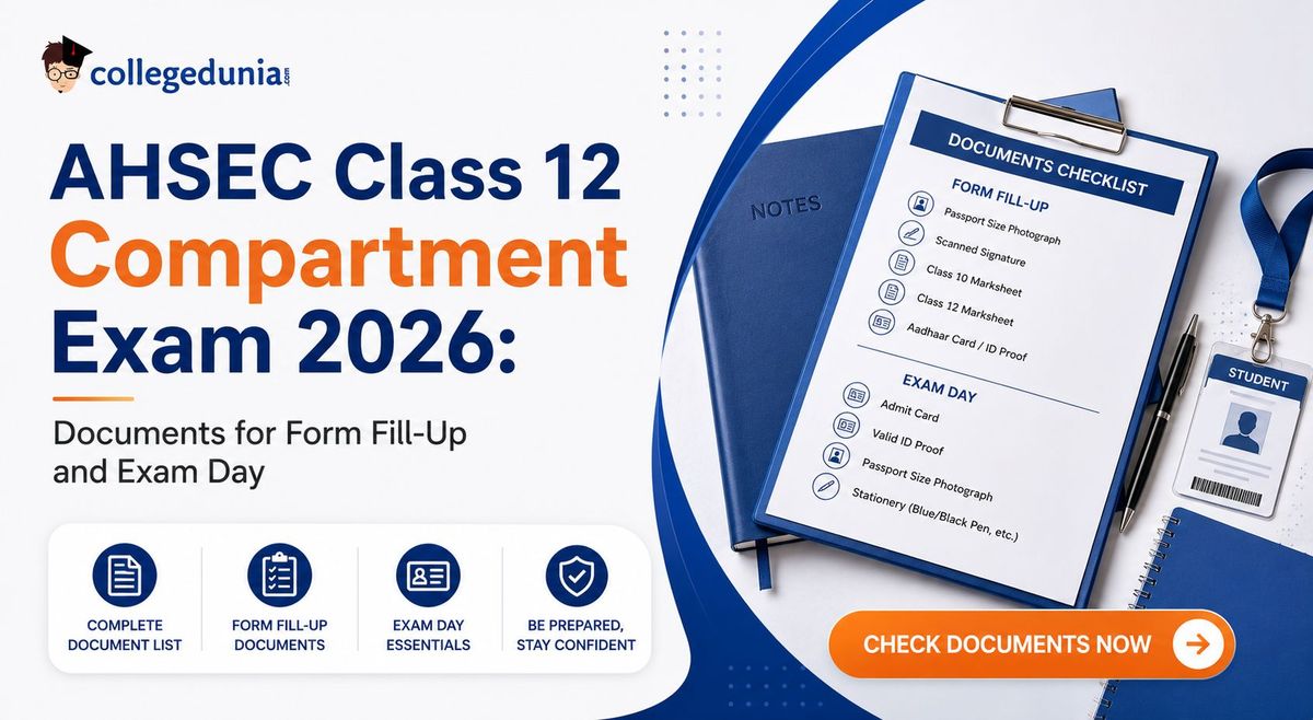 AHSEC Class 12 Compartment Exam 2026: Documents for Form Fill-Up and Exam Day