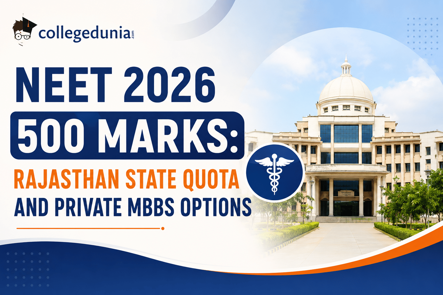 NEET 2026 500 Marks: Rajasthan State Quota and Private MBBS Options