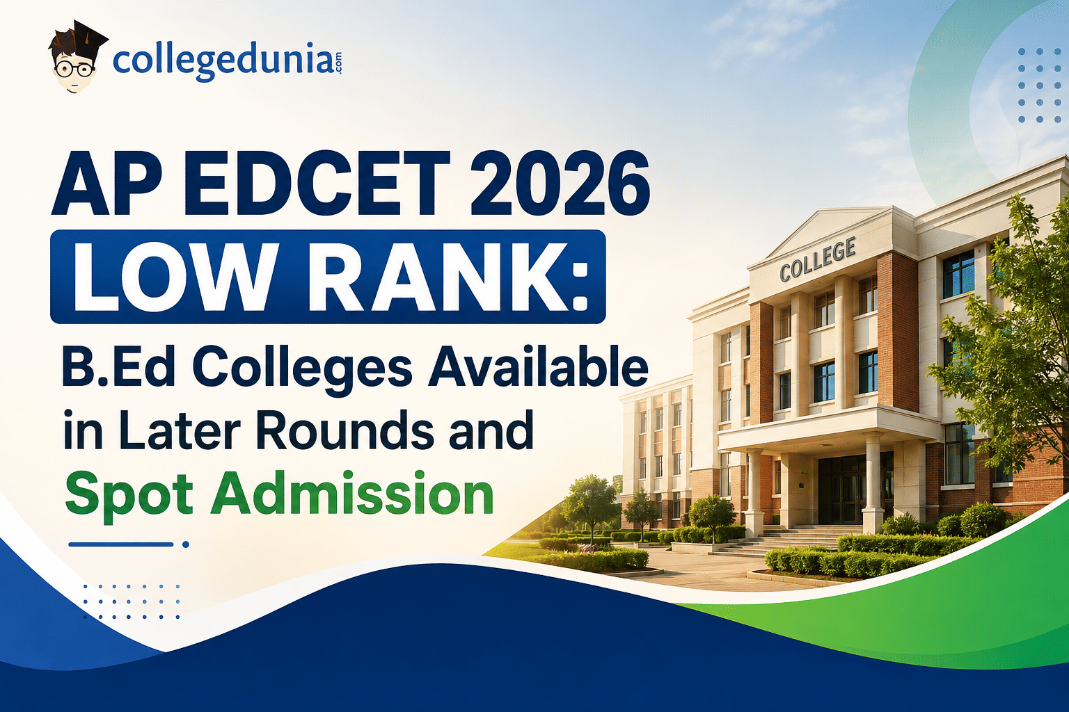 AP EDCET 2026 Low Rank: B.Ed Colleges Available in Later Rounds and Spot Admission
