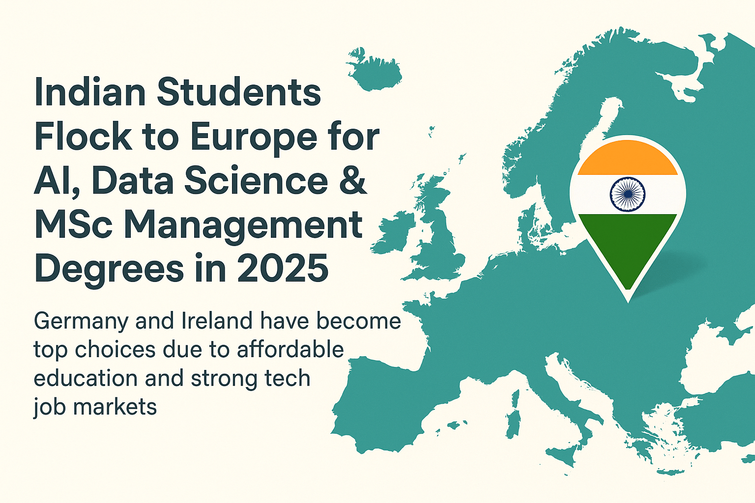 Indian Students Flock to Europe for AI, Data Science & MSc Management Degrees in 2025