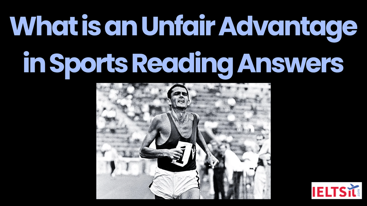 Unfair Advantage in Sports Reading Answers