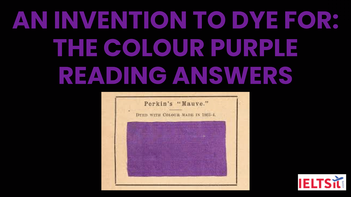 An Invention to Dye For: The Colour Purple Reading Answers