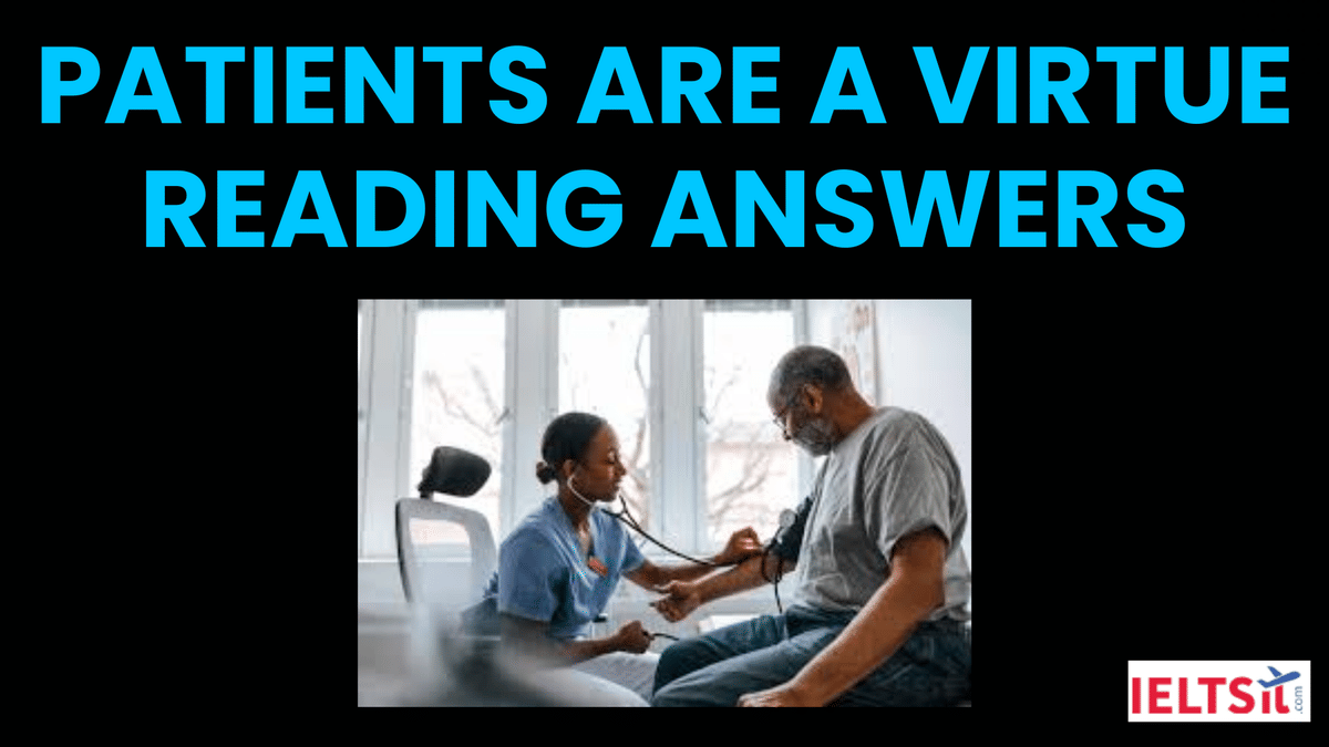 Patients are a Virtue Reading Answers