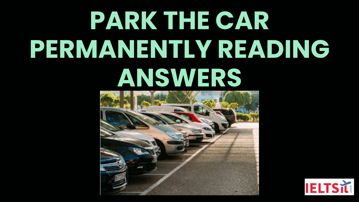 Park the Car Permanently Reading Answers