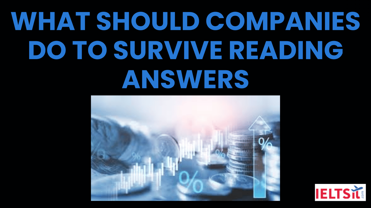 What should companies do to Survive Reading Answers