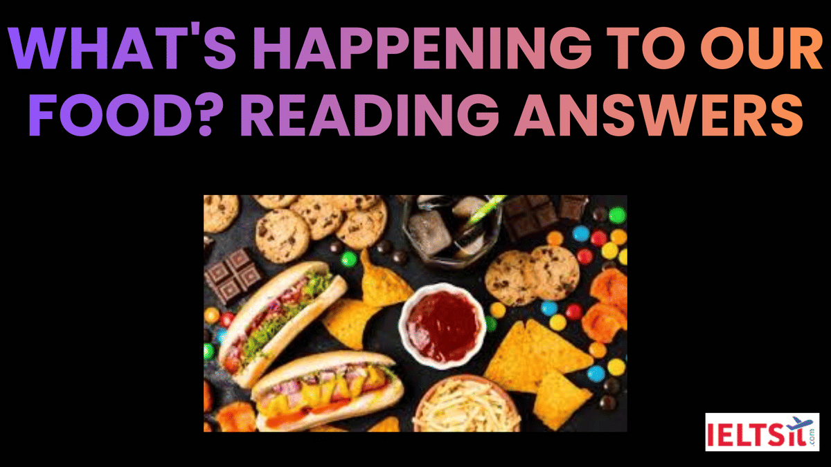 What's Happening to Our Food? Reading Answers