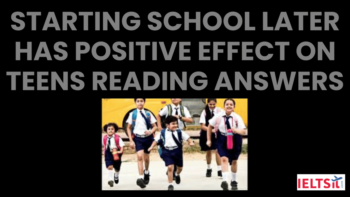 Starting School Later Has Positive Effect on Teens Reading Answers