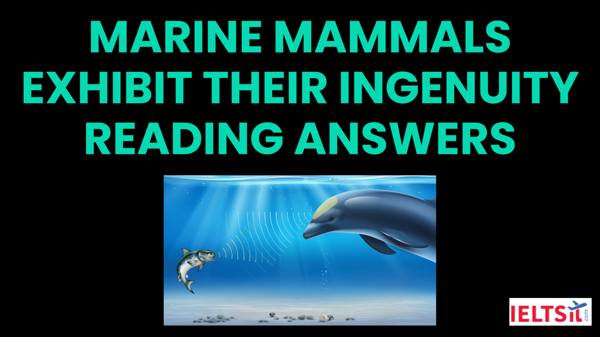 Marine Mammals exhibit their Ingenuity Reading Answers