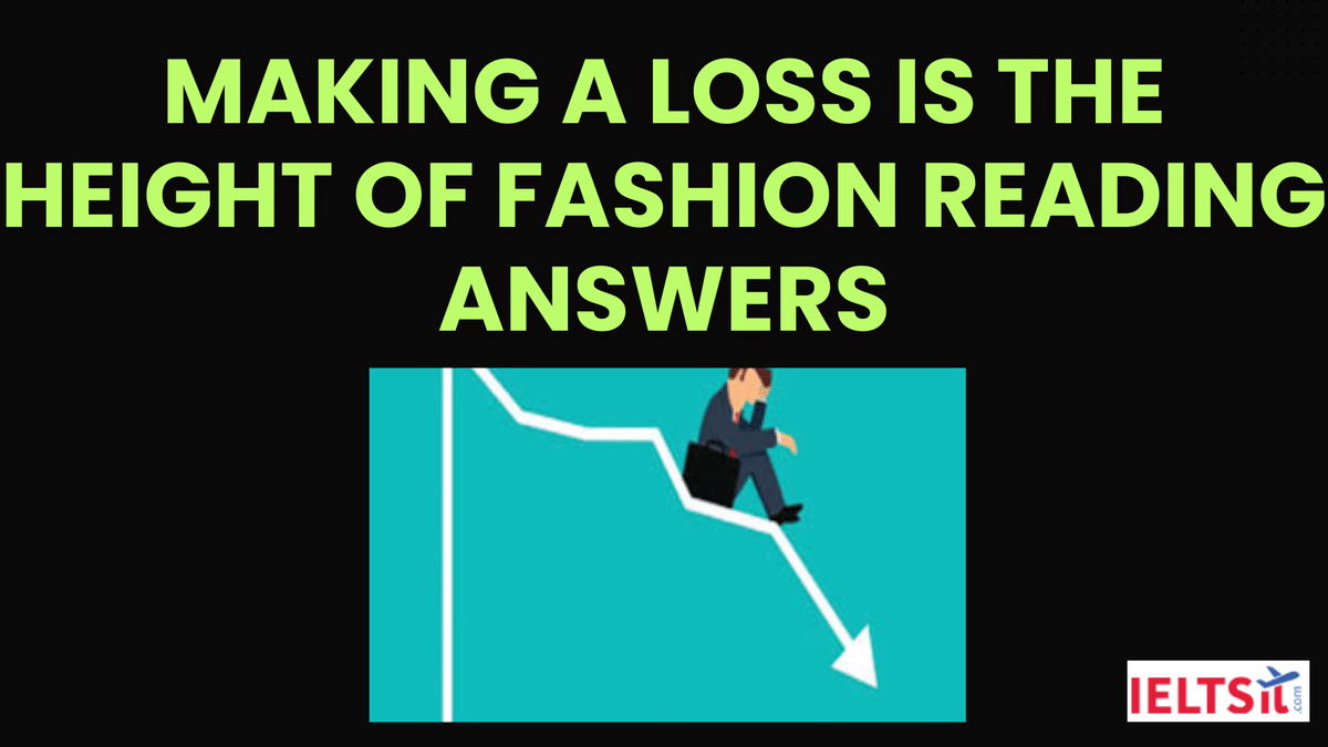 Making a Loss is the Height of Fashion Reading Answers