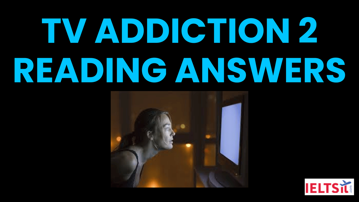 TV Addiction 2 Reading Answers