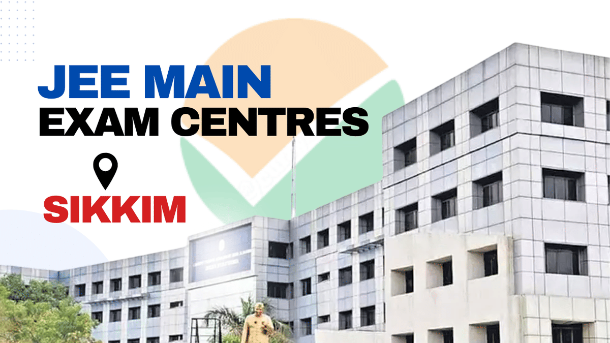 JEE Main exam centres in Sikkim