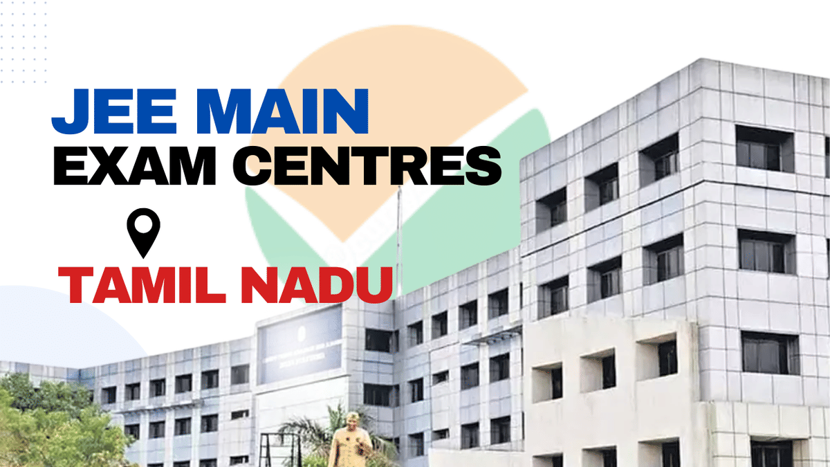 JEE Main exam centres in Tamil Nadu