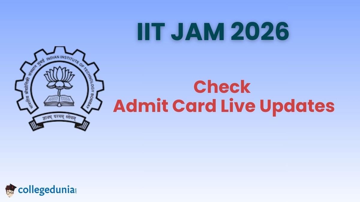 IIT JAM ADMIT CARD LIVE UPDATES 2026