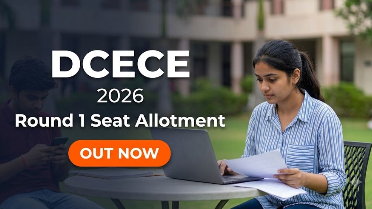 DCECE 2026 Round 1 Seat Allotment Out Report by July 13