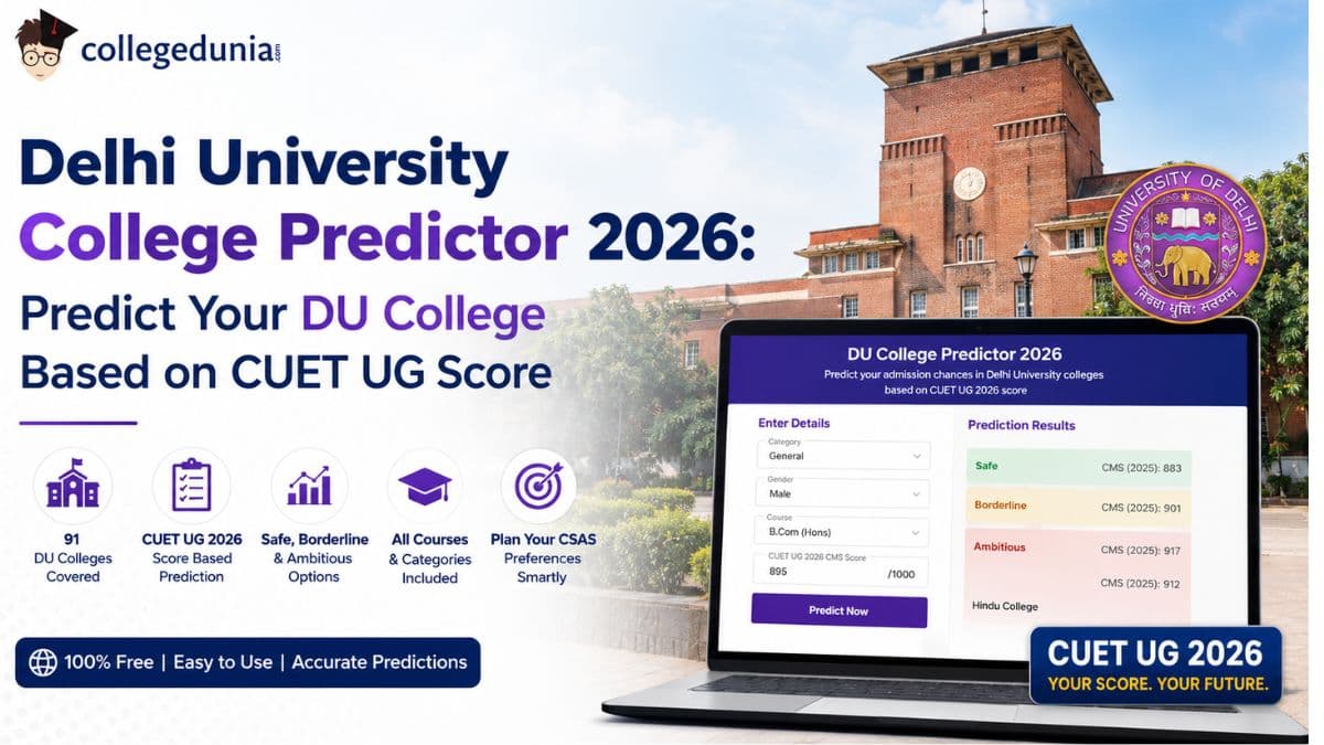 Delhi University College Predictor 2026: Predict Your DU College Based on CUET UG Score