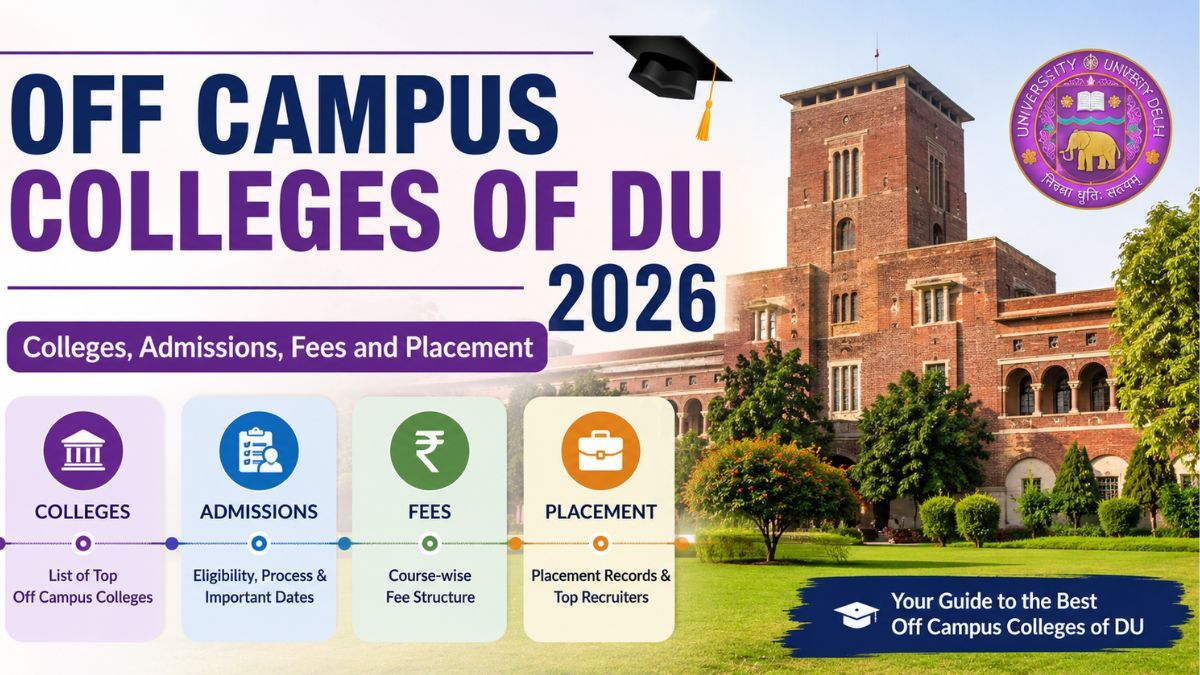 Off Campus Colleges of DU 2026: Colleges, Admissions, Fees and Placement