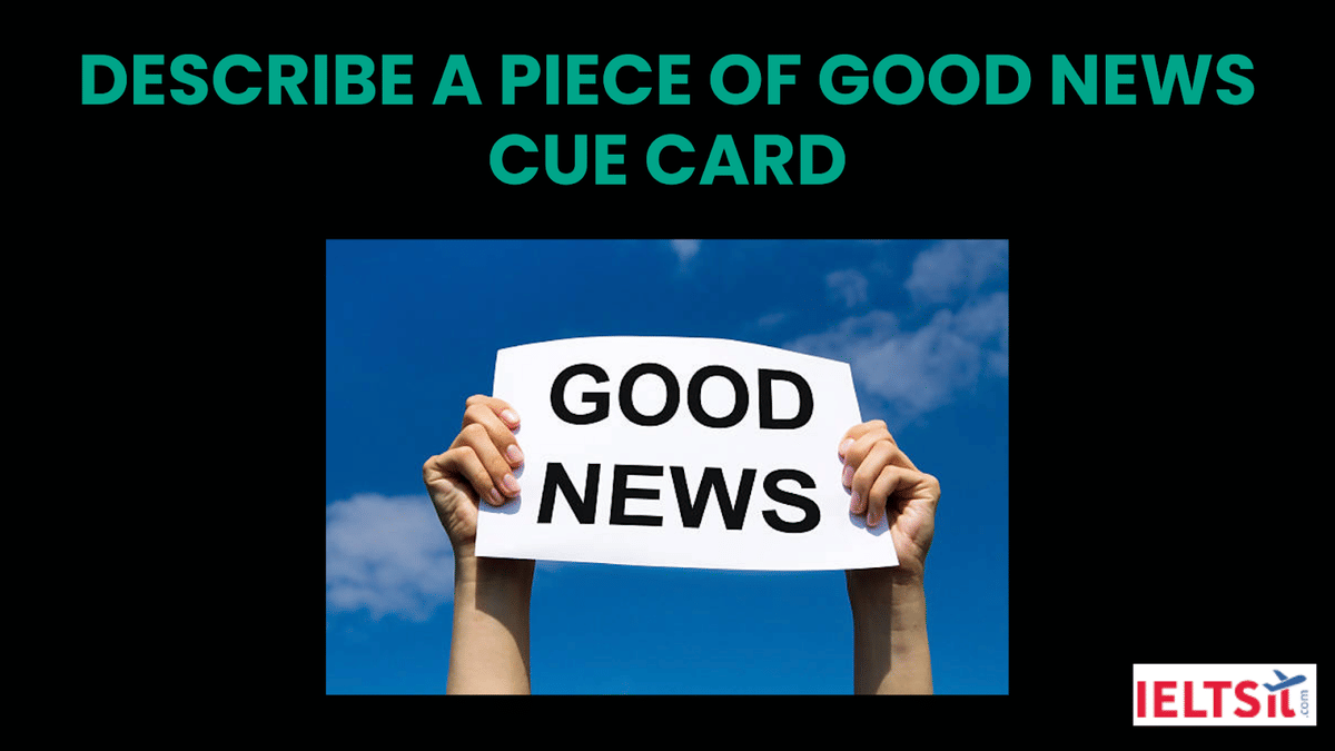 Describe A Piece Of Good News Cue Card