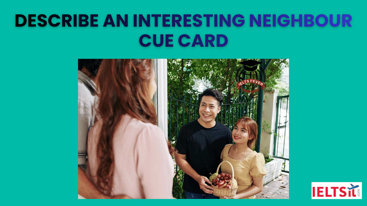 Describe An Interesting Neighbour Cue Card