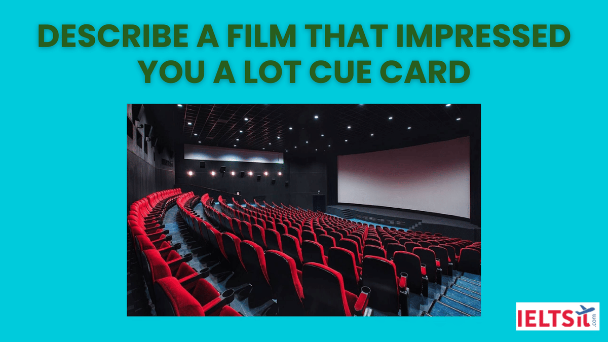 Describe a Film That Impressed You a Lot Cue Card