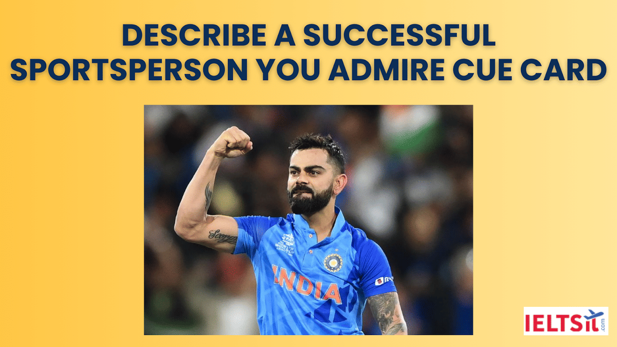 Describe a Successful Sportsperson you Admire Cue Card