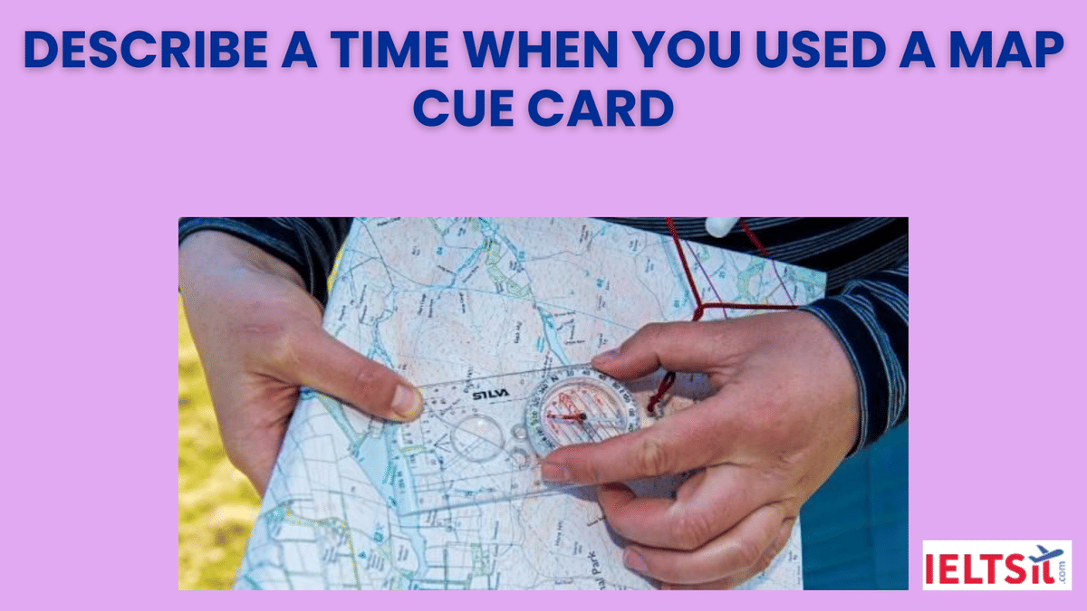 Describe a Time When You Used a Map Cue Card