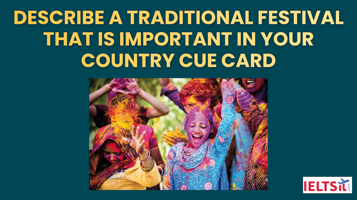Describe a Traditional Festival That is Important in Your Country Cue Card