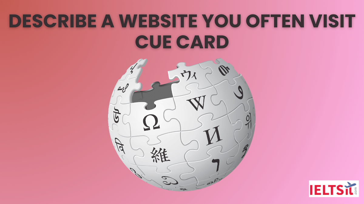 Describe a website you often visit Cue Card
