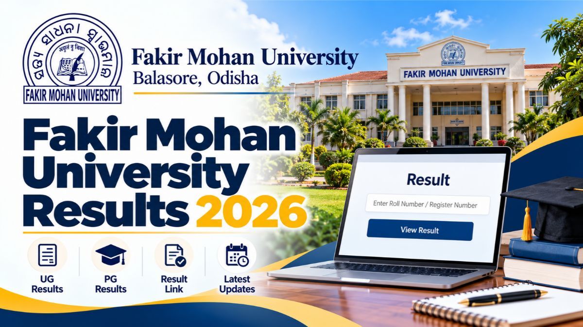 Fakir Mohan University Results 2026: Date-wise List, Portal, Grading and Re-Addition Rules