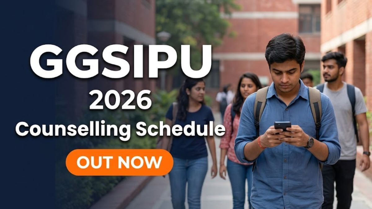 GGSIPU Counselling 2026 Round 1 Schedule Released 