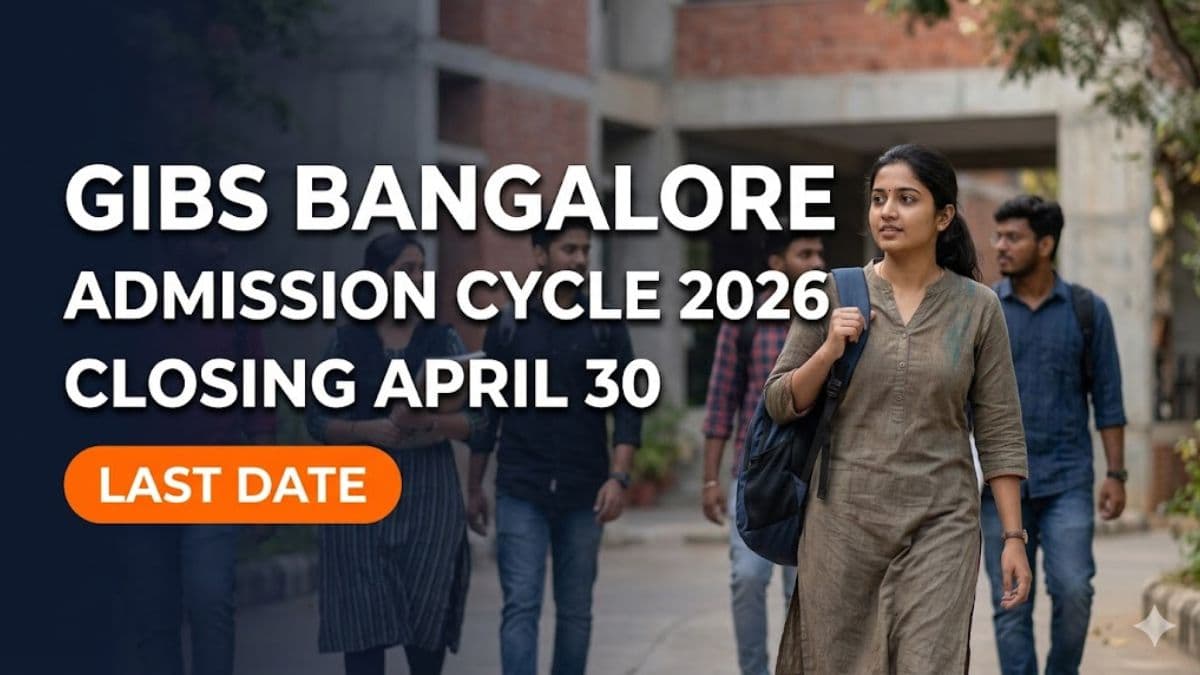 GIBS Bangalore Final Admission Cycle 2026